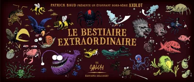 Axolot présente - Bestiaire extraordinaire (2019) - Series 