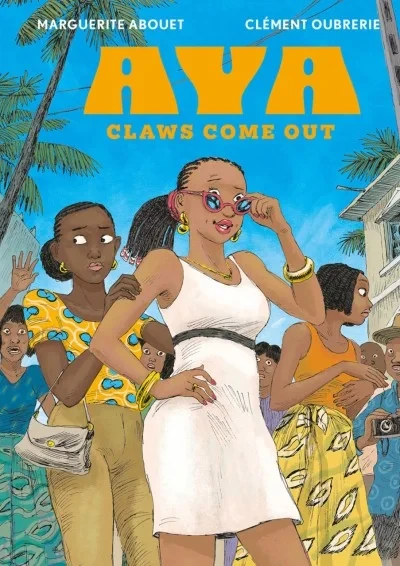 Aya: Claws Come Out (Hardcover, 2024) - Series 