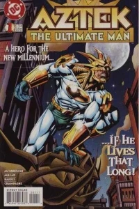 Aztek: The Ultimate Man