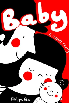 Baby: A Soppy Story