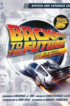 Back To the Future: The Ultimate Visual History