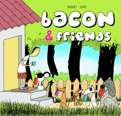 Bacon & Friends (2013) - Series 