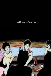 Bad Friends