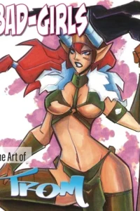 Bad-Girls: The Art of Trom