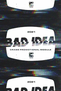 Bad Idea Crass Promotional Module