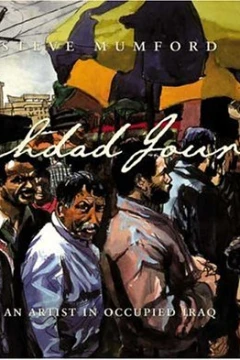 Baghdad Journal: An Artist in Occupied Iraq