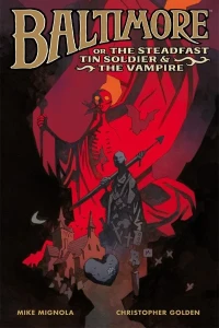 Baltimore; or, The Steadfast Tin Soldier and the Vampire