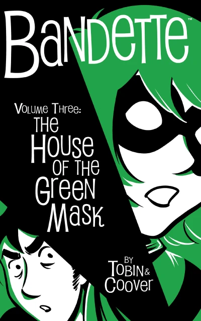 Bandette: The House of the Green Mask (2016) - Series 