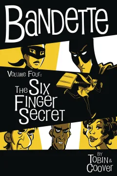 Bandette: The Six Finger Secret