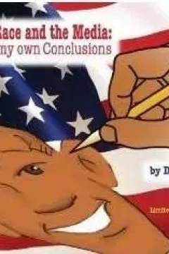 Barack, Race and the Media: Drawing My Own Conclusions