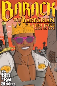 Barack the Barbarian: No F#¢*s Left To Give