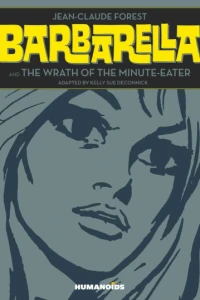 Barbarella and the Wrath of the Minute-Eater