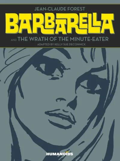 Barbarella and the Wrath of the Minute-Eater (2015) - Series 