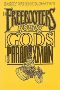 Barry Windsor-Smith's The Freebooters/Young Gods/The Paradoxman