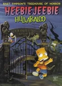 Bart Simpson's Treehouse of Horror Heebie Jeebie Hullabaloo (Trade Paperback, 1999) - Series 