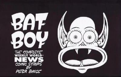 Bat Boy: The Complete Weekly World News Comic Strip (2011) - Series 