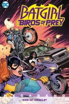 Batgirl Und De Birds of Prey Megaband: Wer Ist Oracle?
