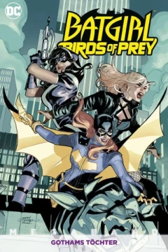 Batgirl und die Birds of Prey Megaband: Gothams Töchter