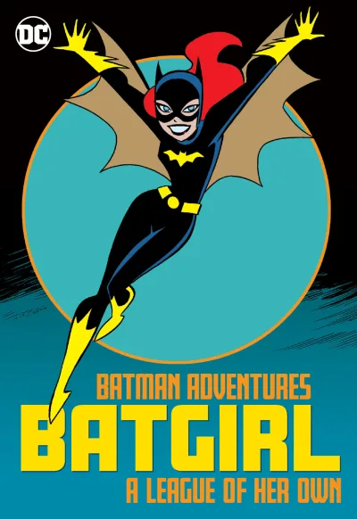 Batman Adventures: Batgirl—A League of Her Own (Trade Paperback, 2020) - Series 