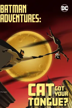 Batman Adventures: Cat Got Your Tongue?