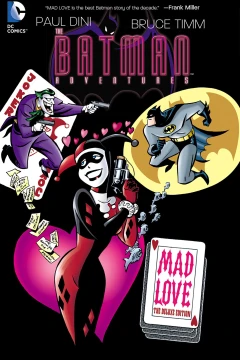 Batman Adventures: Mad Love - The Deluxe Edition