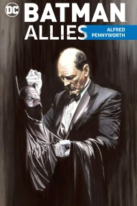 Batman Allies: Alfred Pennyworth
