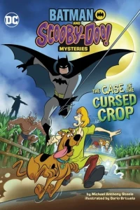 Batman and Scooby-Doo! Mysteries: The Case of the Cursed Crop