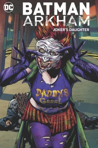 Batman Arkham: Joker's Daughter