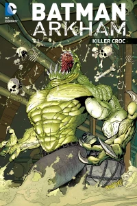 Batman: Arkham: Killer Croc
