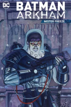 Batman Arkham: Mister Freeze