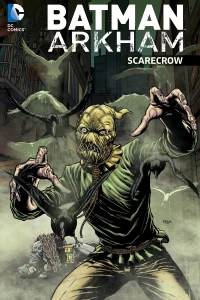 Batman: Arkham: Scarecrow