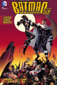 Batman Beyond 2.0: Justice Lords Beyond
