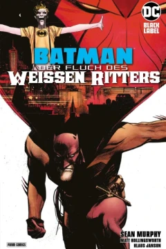 Batman: Der Fluch des Weissen Ritters