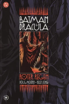 Batman & Dracula: Roter Regen
