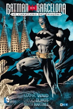 Batman en Barcelona: El Caballero del Dragón