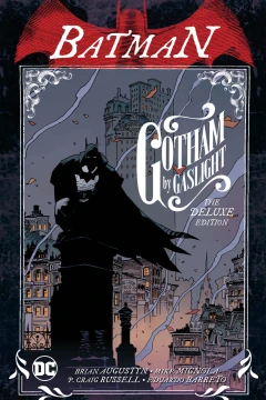 Batman: Gotham by Gaslight: The Deluxe Edition