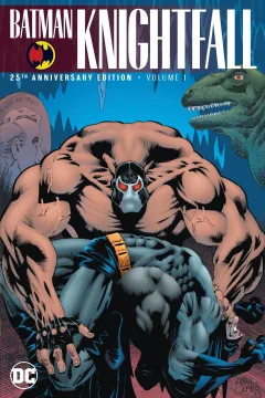 Batman: Knightfall: 25th Anniversary Edition