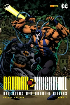 Batman: Knightfall - Der Sturz des Dunklen Ritters (Deluxe Edition)