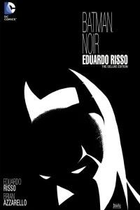 Batman Noir: Eduardo Risso: The Deluxe Edition