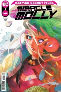 Batman Secret Files: Miracle Molly