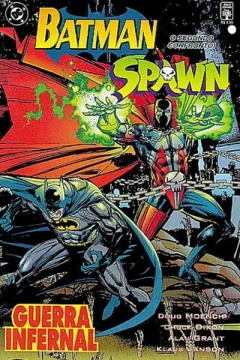 Batman & Spawn: Guerra Infernal!