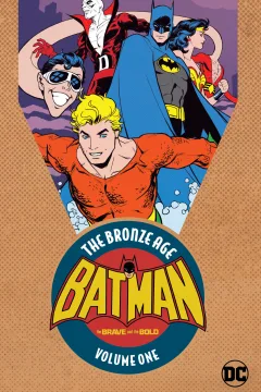 Batman: The Brave and the Bold: The Bronze Age Omnibus