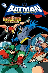 Batman: The Brave and the Bold - The Fearsome Fang Strikes Again