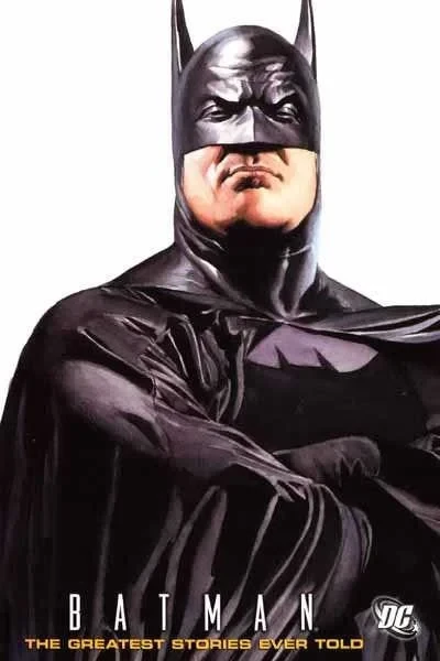 Batman: The Greatest Stories Ever Told (Trade Paperback, 2006) - Series 