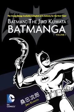 Batman: The Jiro Kuwata Batmanga