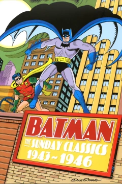 Batman: The Sunday Classics 1943-1946