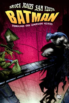 Batman: Through the Looking Glass