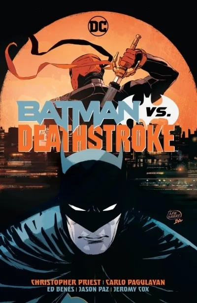 Batman vs. Deathstroke (Hardcover, 2019) - Series 