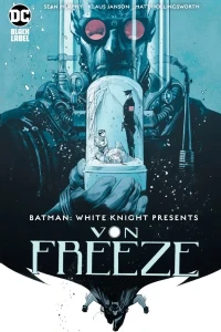Batman: White Knight Presents Von Freeze