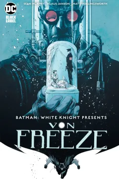 Batman: White Knight Presents Von Freeze